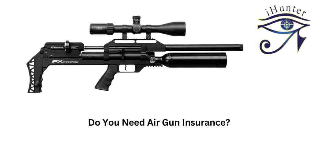 Air Gun Insurance Do You Need It